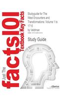 Studyguide for the West Encounters and Transformations: (Cram101 Textbook Outlines)
