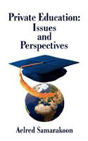 Private Education: Issues and Perspectives