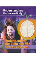 Understanding the Brain and the Nervous System