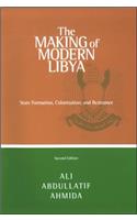 Making of Modern Libya: State Formation, Colonization, and Resistance