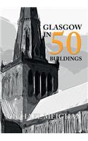 Glasgow in 50 Buildings