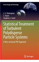 Statistical Treatment of Turbulent Polydisperse Particle Systems
