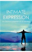 Intimate Expression: An Orphan's Experience of Healing(English)