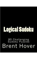 Logical Sudoku: 80 Challenging Sudoku Puzzles