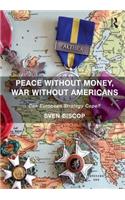 Peace Without Money, War Without Americans