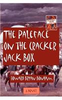 Paleface on the Cracker Jack Box