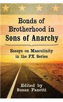 Bonds of Brotherhood in Sons of Anarchy