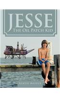 JESSE The Oil Patch Kid