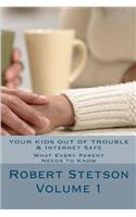 Your Kids Out of Trouble & Internet Safe