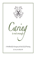 Caring Is Not Enough