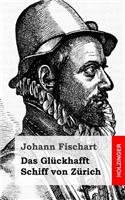 Das Glückhafft Schiff von Zürich