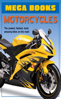 Motorcycles: (Mega Books)