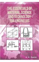 Essentials of Material Science and Technology for Engineers