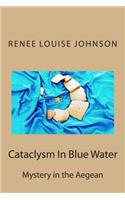 Cataclysm In Blue Water