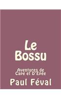 Le Bossu: Aventures de Cape et D'Epée(Le Bossu)