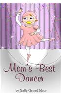 Mom's Best Dancer