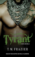 Tyrant: (2 King)