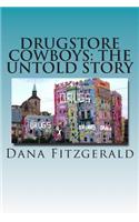 Drugstore Cowboys - the untold story