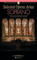 Selected Opera Arias - Soprano Edition (Book/Online Audio)