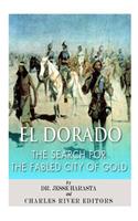 El Dorado: The Search for the Fabled City of Gold