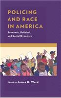 Policing and Race in America