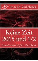 Keine Zeit 2014