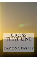 Cross That Line: (English)