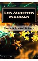 Los Muertos Mandan