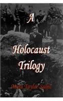 A Holocaust Trilogy