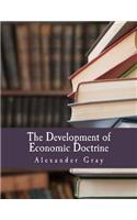 Development of Economic Doctrine (Large Print Edition): An Introductory Survey