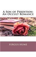 A Son of Perdition: An Occult Romance