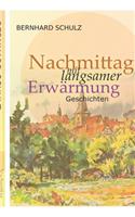 Nachmittag mit langsamer Erwärmung