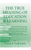 True Meaning of Education & Learning