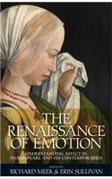 The Renaissance of Emotion