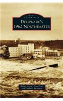 Delaware's 1962 Northeaster