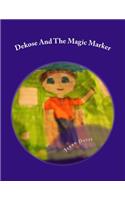 Dekose And The Magic Marker