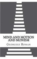 Mind and Motion and Monism