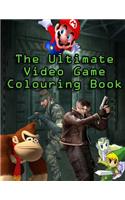 The Ultimate Video Game Colouring Book: Amazing Drawings of All Your Favorite Characters, Including Mario, Link and Samus