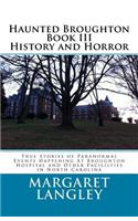 Haunted Broughton Book III History And Horror