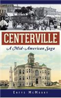 Centerville: A Mid-American Saga