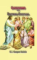 Catecismo de La Doctrina Cristiana: Texto Corregido y Aumentado Por La Conferencia Episcopal de 1936