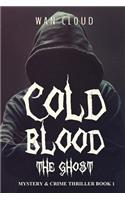 Cold Blood - The Ghost