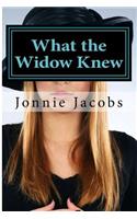 What the Widow Knew