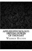 Applied Psychology: Driving Power of Thought