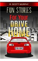 Fun Stories For Your Drive Home