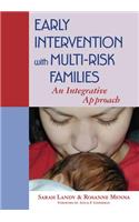 Early Intervention with Multi-Risk Families