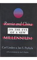 Russia and China on the Eve of a New Millennium