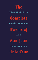 The Complete Poems of San Juan de la Cruz