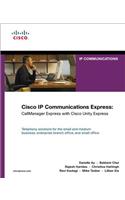 Cisco IP Communications Express: Callmanager Express with Cisco Unity Express (Paperback)