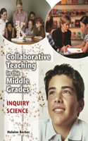 Collaborative Teaching in the Middle Grades: Inquiry Science(English)